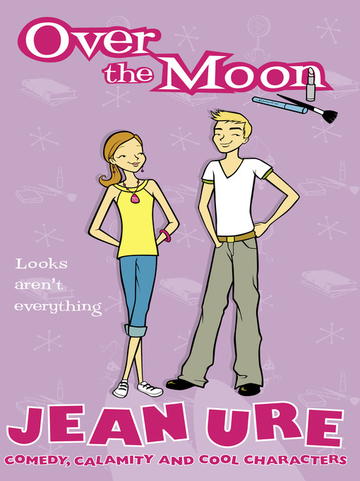 Title details for Over the Moon by Jean Ure - Available